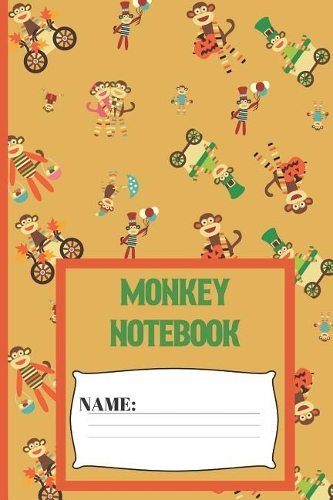 Monkey Notebook: Small funny composition notebook 120 pages (6 x 9 Inch). Sock Monkey Notebook Blank lined notebook for monkey lovers