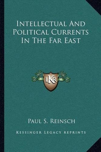 Intellectual And Political Currents In The Far East