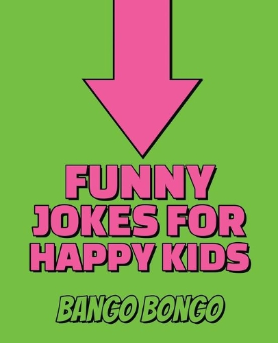 Funny Jokes for Happy Kids - Question and answer + Would you Rather - Illustrated