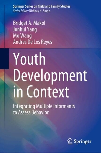 Youth Development in Context: Integrating Multiple Informants to Assess Behavior(Springer Series on Child and Family Studies)