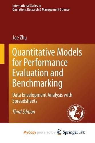Quantitative Models for Performance Evaluation and Benchmarking: Data Envelopment Analysis with Spreadsheets