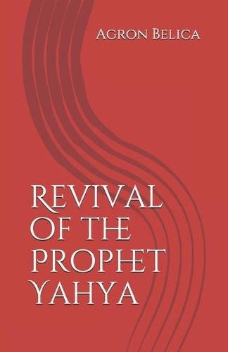 Revival of the Prophet Yahya