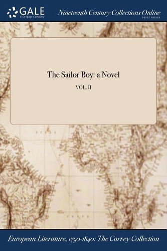 The Sailor Boy: A Novel; Vol. II