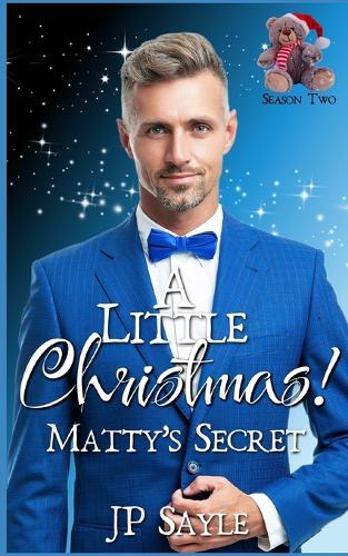 A Little Christmas! Matty's Secret