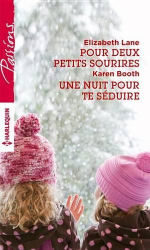Pour Deux Petits Sourires - Une Nuit Pour Te Seduire