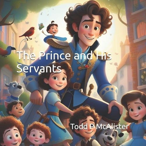 The Prince and His Servants