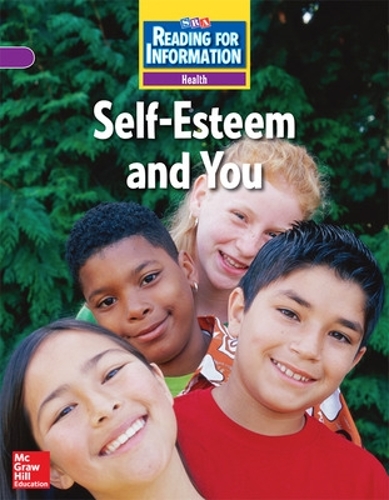 Reading for Information, On Level Student Reader, Health - Self-Esteem and You, Grade 5: (READING FOR INFORMATION)