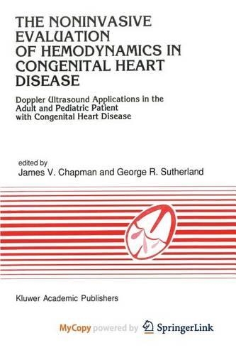 The Noninvasive Evaluation of Hemodynamics in Congenital Heart Disease