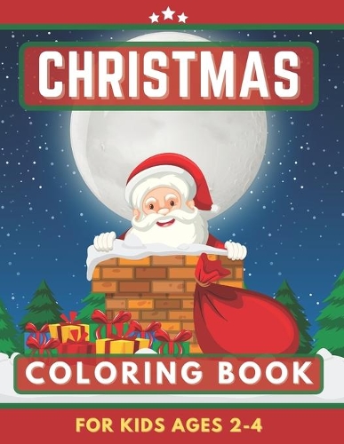 Christmas Coloring Book For Kids 2-4