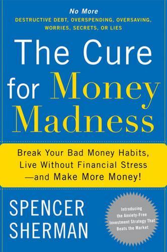 The Cure for Money Madness