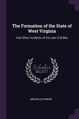 The Formation of the State of West Virginia