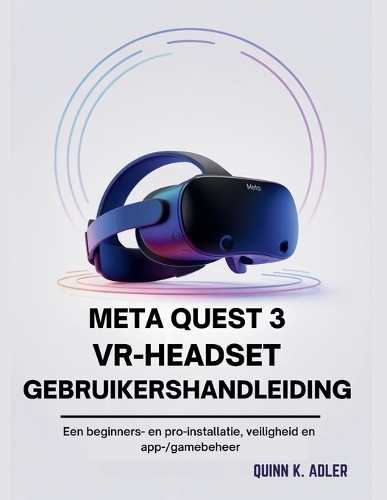 Meta Quest 3 VR-Headset Gebruikershandleiding