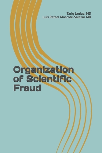 Organization of Scientific Fraud