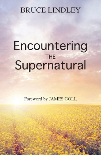 Encountering the Supernatural