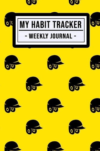 My Habit Tracker Journal: Softball Habit Tracker / Journal - 52 Weeks - Undated (6x9)