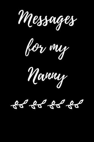 Messages for My Nanny: (1 Messages)
