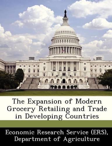 The Expansion of Modern Grocery Retailing and Trade in Developing Countries