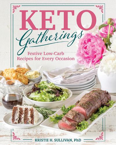 Keto Gatherings: Festive Low-Carb Recipes for Every Occasion