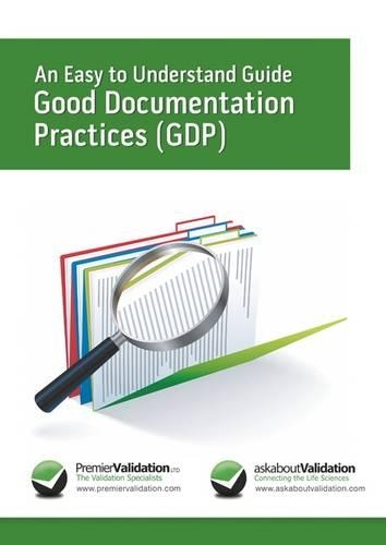 An Easy to Understand Guide to Good Documentation Practices