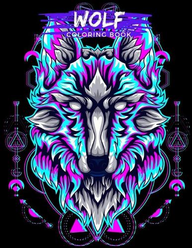 Wolf Coloring Book: Stress Relieving Zentangle Wolves to Color with Mandala Patterns Relaxation Gift for Wolf Lovers (Animal Adult Colouring Books)