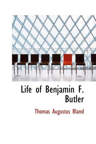 Life of Benjamin F. Butler