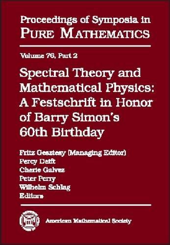 Spectral Theory and Mathematical Physics: A Festschrift in Honor of Barry Simon's 60th Birthday - Ergodic Schrodinger Operators, Singular Spectrum, Orthogonal Polynomials, and Inverse Spectr(Proceedings of Symposia in Pure Mathematics)