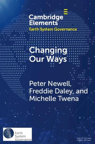 Changing Our Ways: Behaviour Change and the Climate Crisis(Elements in Earth System Governance)