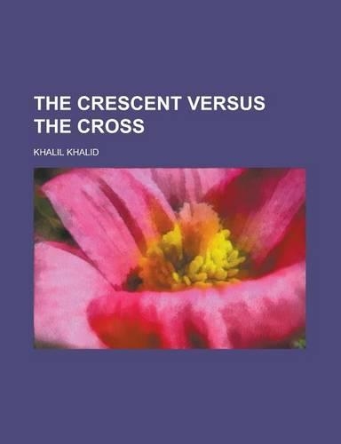 The Crescent Versus the Cross