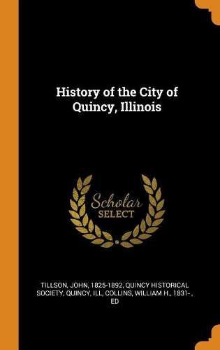 History of the City of Quincy, Illinois
