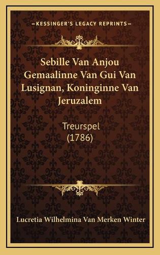 Sebille Van Anjou Gemaalinne Van Gui Van Lusignan, Koninginne Van Jeruzalem
