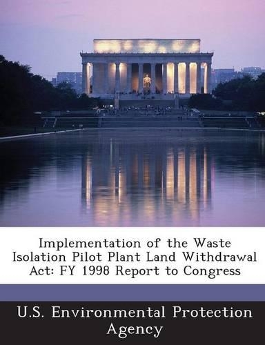 Implementation of the Waste Isolation Pilot Plant Land Withdrawal ACT