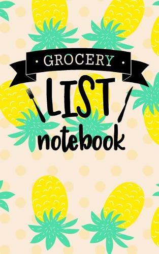 Grocery List Notebook: Food Budget Tracker