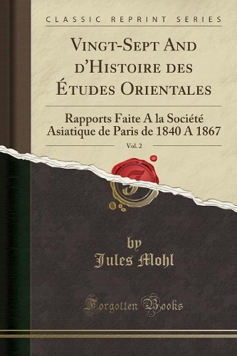 Vingt-Sept and d'Histoire Des Études Orientales, Vol. 2