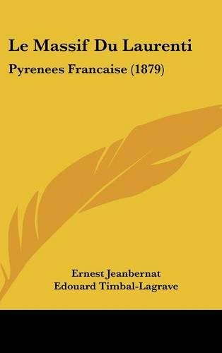 Le Massif Du Laurenti