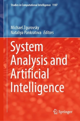 System Analysis and Artificial Intelligence: (1107 Studies in Computational Intelligence)