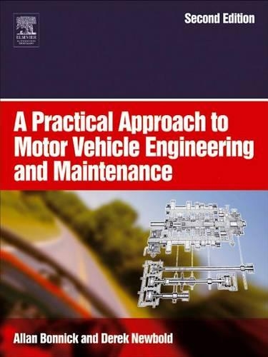 A Practical Approach to Motor Vehicle Engineering and Maintenance