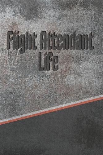 Flight Attendant Life: Weekly Meal Planner Track And Plan Your Meals 52 Week Food Planner / Diary / Log / Journal / Calendar Meal Prep And Planning Grocery List
