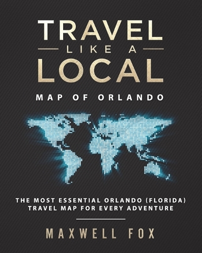 Travel Like a Local - Map of Orlando