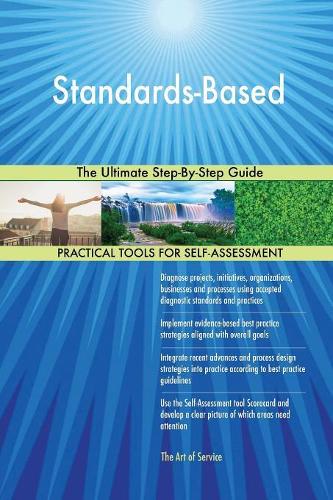 Standards-Based The Ultimate Step-By-Step Guide