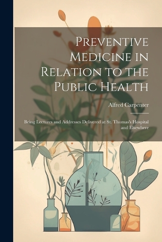 Preventive Medicine in Relation to the Public Health