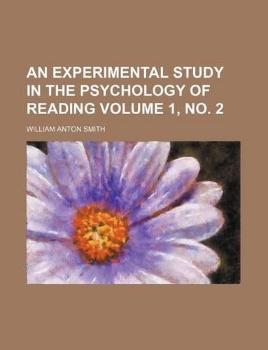 An Experimental Study in the Psychology of Reading Volume 1, No. 2