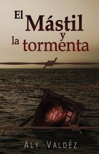 El Mastil y La Tormenta