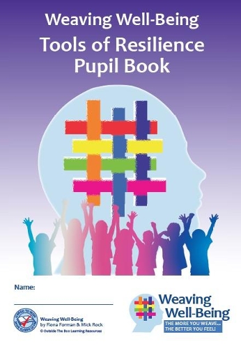 Weaving Well-Being (4th Class): Tools of Resilience - Pupil Book: (Weaving Well-Being)