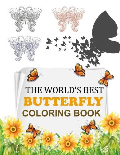 The World's Best Butterfly Coloring Book: Butterfly Coloring Book