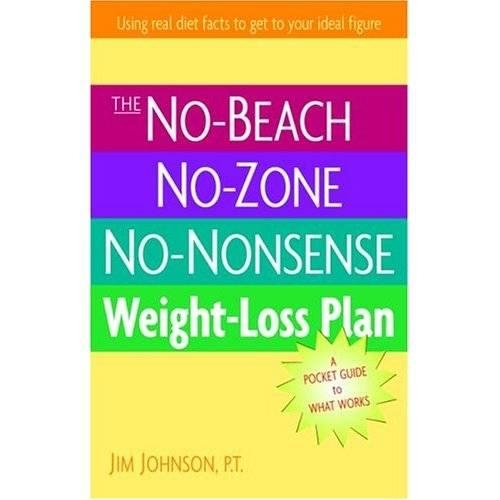 The No-Beach, No Zone, No Nonsense Weight Loss Plan