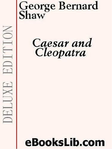 Ceasar and Cleopatra