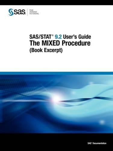 SAS/STAT 9.2 User's Guide: The MIXED Procedure (Book Excerpt)