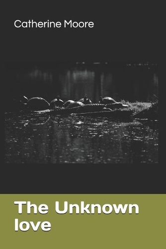The Unknown Love
