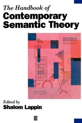 The Handbook of Contemporary Semantic Theory: (Blackwell Handbooks in Linguistics)