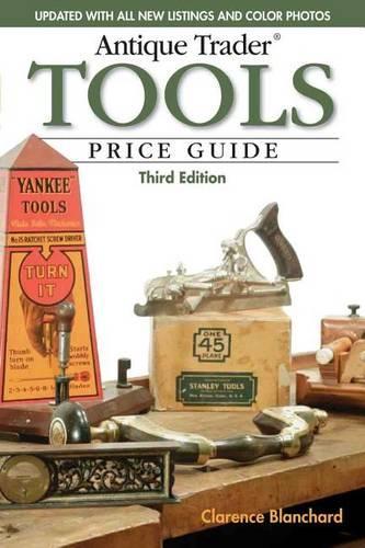 Antique Trader Tools Price Guide: (Antique Trader)